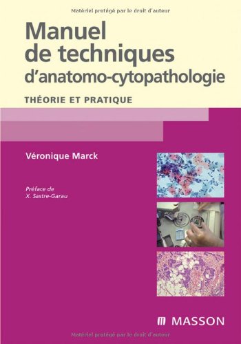 Manuel de techniques d'anatomo-cytopathologie : théorie et pratique