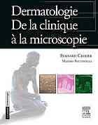 Dermatologie. de La Clinique a la Microscopie