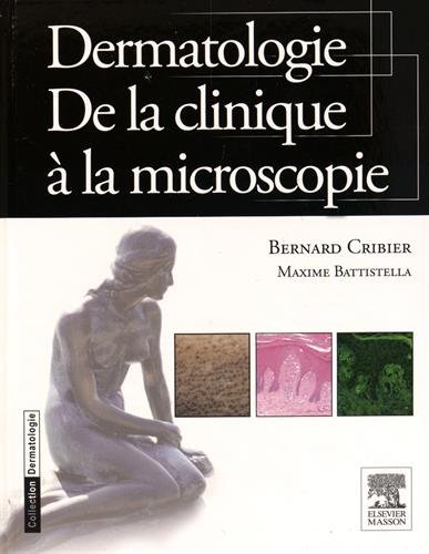 Dermatologie. de la Clinique � La Microscopie