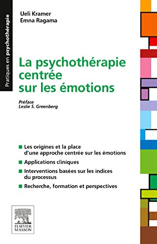 La Psychoth�rapie Centr�e Sur Les �motions