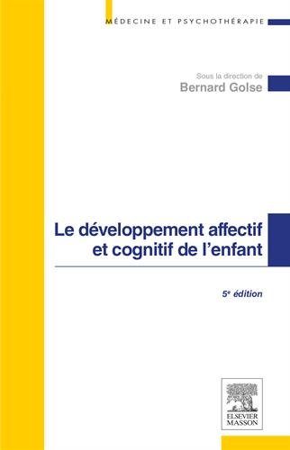 Le D�veloppement Affectif Et Cognitif de l'Enfant