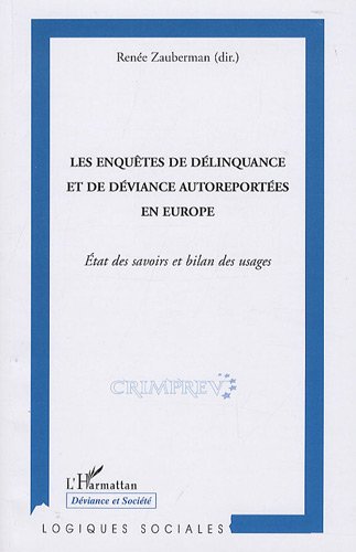 Les Enquêtes de délinquance et de déviance autoreportées en Europe : état des savoirs et bilan des usages