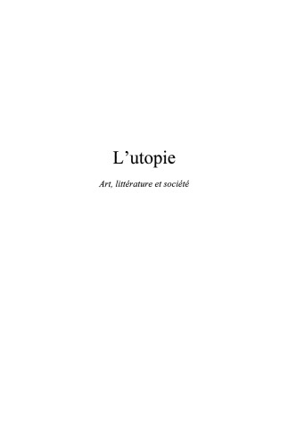 L'utopie : art, littérature et société