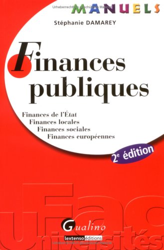 Finances publiques : finances de l'État, finances locales, finances sociales, finances européennes