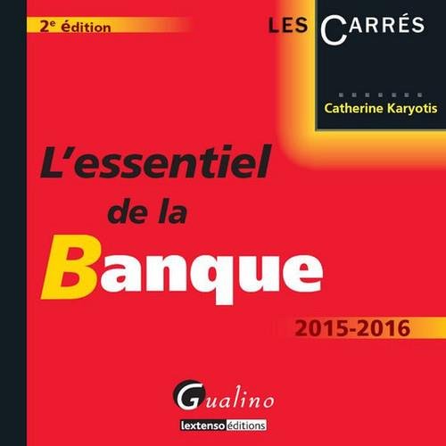 L'essentiel de la banque