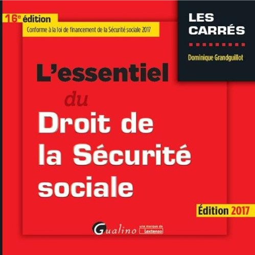 L'essentiel du droit de la sécurité sociale