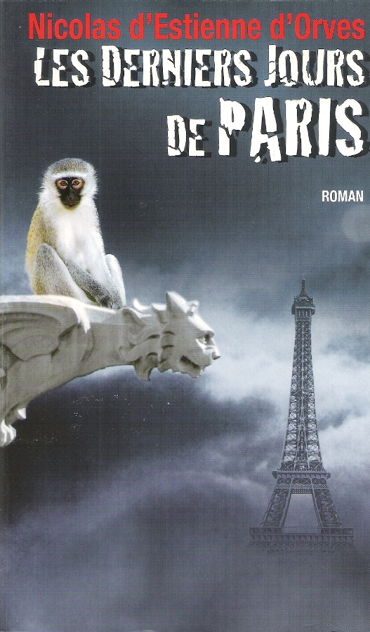 Les derniers jours de Paris : [roman]