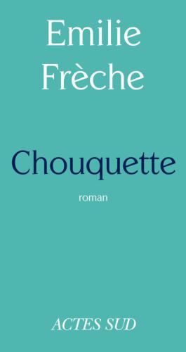 Chouquette : roman