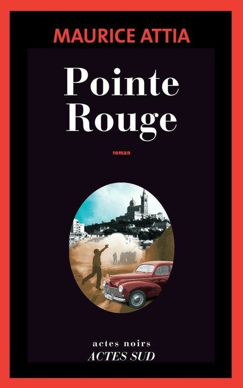 Pointe Rouge : roman