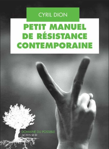 Petit manuel de résistance contemporaine