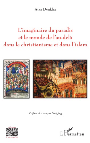 L'imaginaire du paradis et le monde de l'au-delà dans le christianisme et dans l'islam