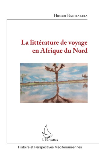 La littérature de voyage en Afrique du Nord