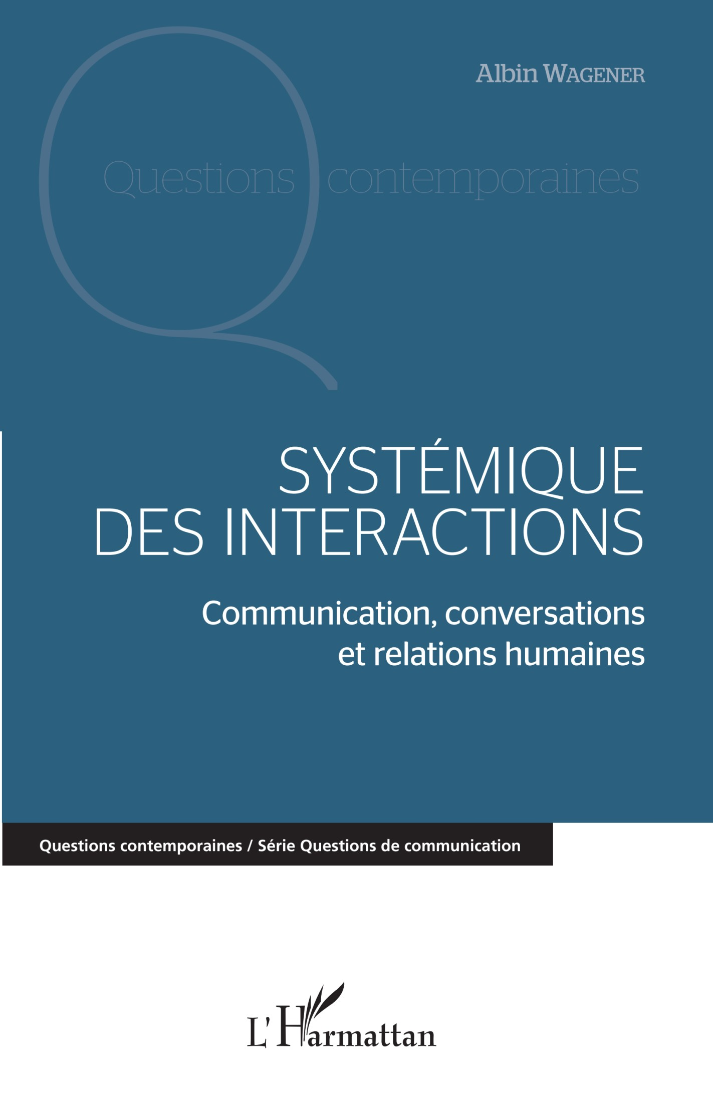 Systémique des interactions : communication, conversations et relations humaines