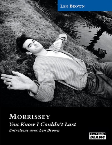 Morrissey : you know I couldn't last