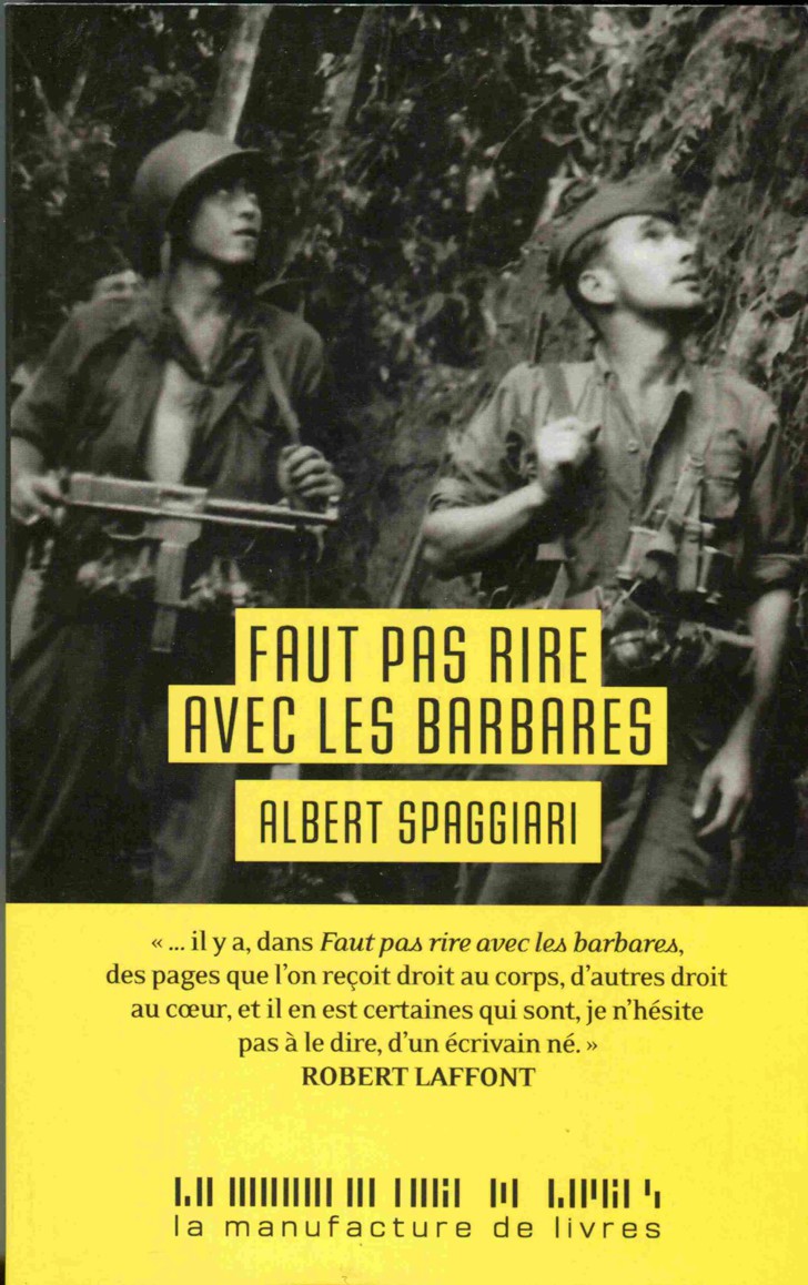 Faut pas rire avec les barbares : [mémoires d'Indochine]