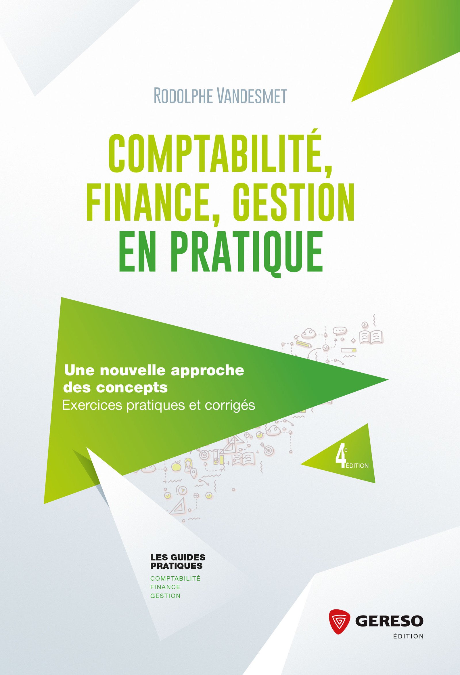 Comptabilité, finance, gestion en pratique