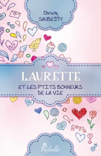 Laurette . et les p tits bonheurs de la vie