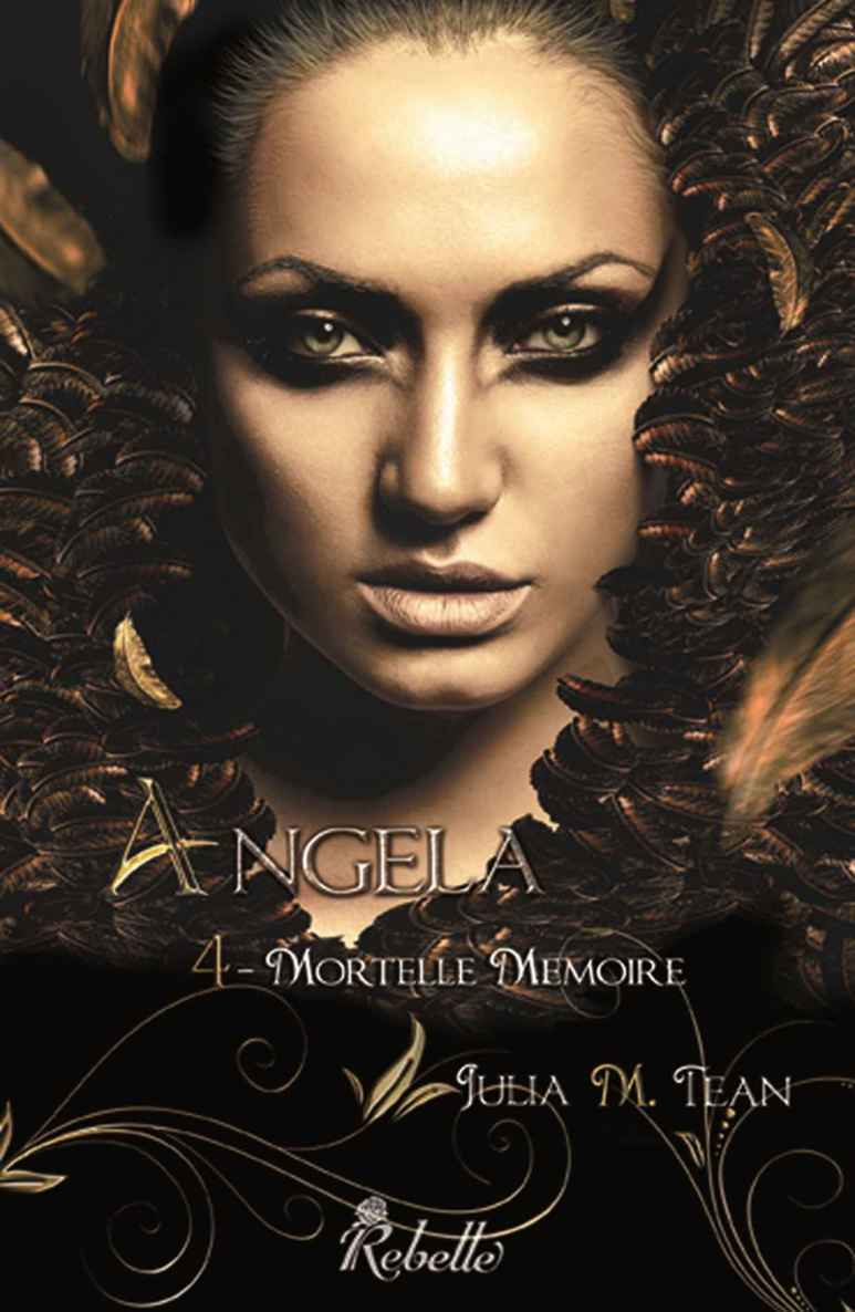 Angela: 4 - Mortelle mémoire (Chimères) (French Edition)