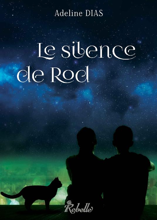 Le silence de Rod