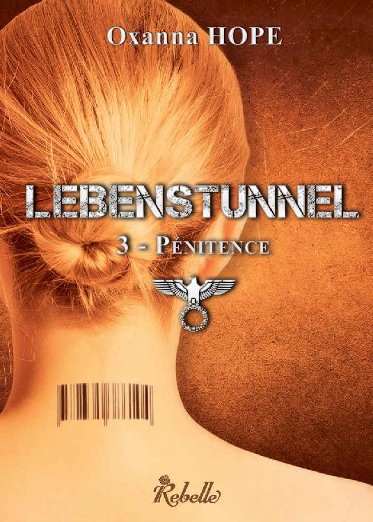 Lebenstunnel: 3 - Pénitence (French Edition)