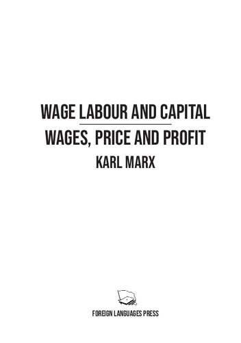 Wage Labor and Capital, and Wages, Price and Profit (Foundations #2)