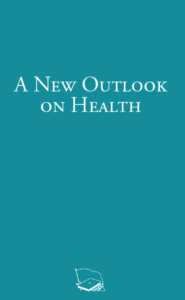 A New Outlook on Health