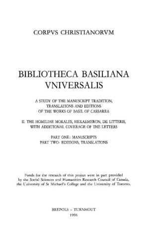 Bibliotheca Basiliana universalis : a study of the manuscript tradition of the works of Basil of Caesarea