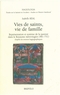 Vies de saints, vie de famille : représentation et système de la parenté dans le Royaume mérovingien, 481-751, d'après les sources hagiographiques