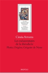 Les mésaventures de la théodicée. Plotin, Origène, Grégoire de Nysse