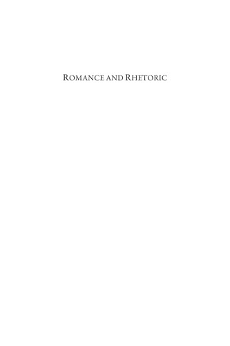 Romance and Rhetoric: Essays in Honour of Dhira B. Mahoney