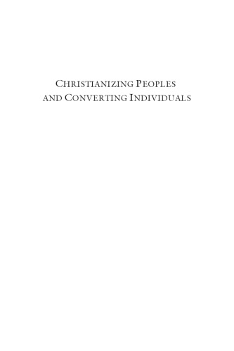 Christianizing Peoples and Converting Individuals