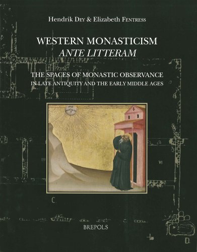 Western Monasticism Ante Litteram