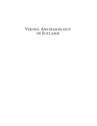 Viking archaeology in Iceland : Mosfell archaeological project