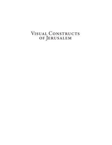 Visual constructs of Jerusalem