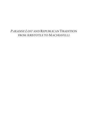 Paradise Lost' and Republican Tradition from Aristotle to Machiavelli.