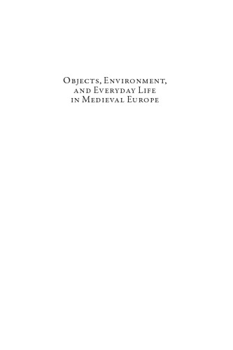 Objects, environment, and everyday life in Medieval Europe