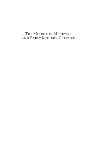 The mirror in medieval and early modern culture : specular reflections