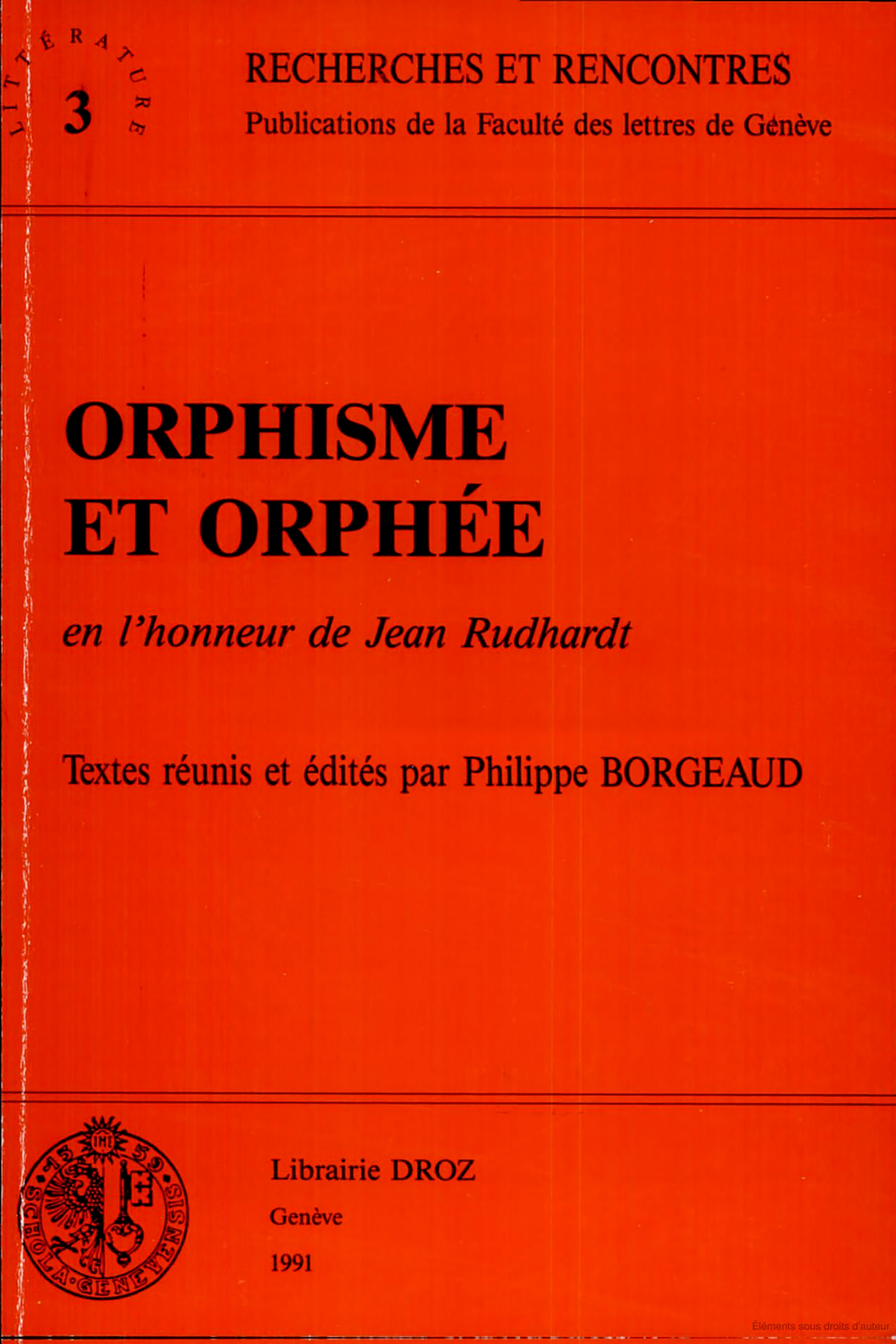 Orphisme et Orphée (En l’honneur de Jean Rudhardt)