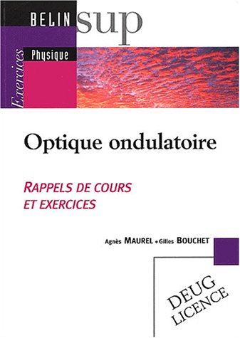 Optique ondulatoire : rappels de cours et exercices