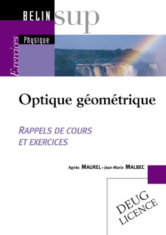 Optique géométrique : rappels de cours et exercices