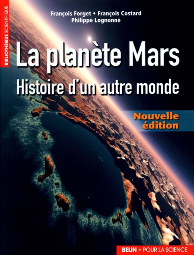 La planète Mars : histoire d'un autre monde