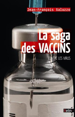 La saga des vaccins contre les virus