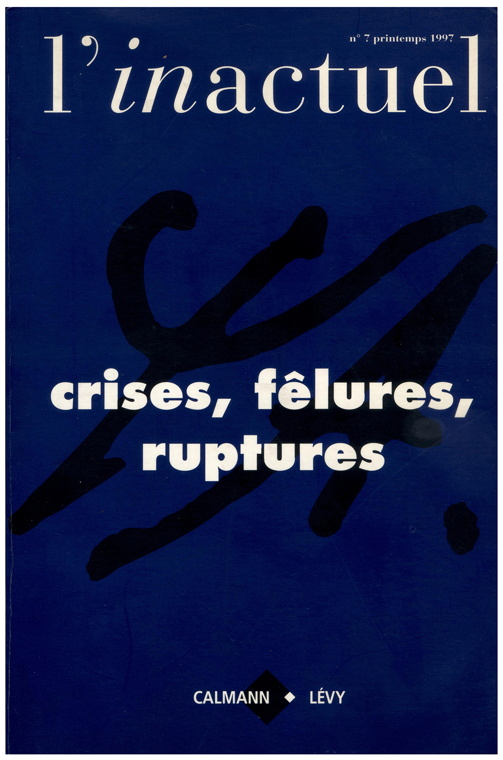 Crises, fêlures, ruptures