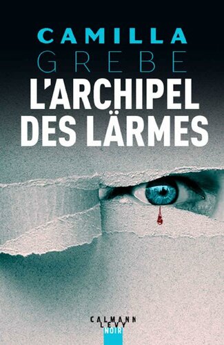 L'Archipel des larmes.