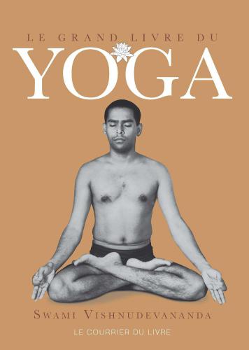 Le Grand Livre Du Yoga