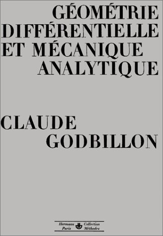 Géométrie différentielle et mécanique analytique (Collection Méthodes)