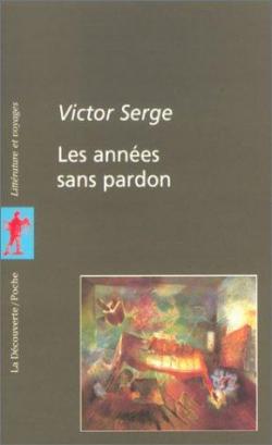 Les années sans pardon : roman