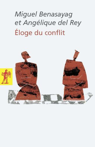 Eloge du conflit