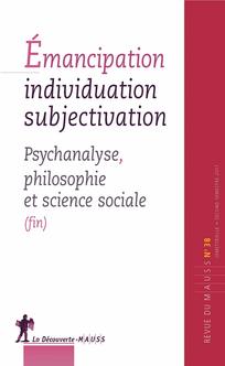 Psychanalyse, philosophie et science sociale. (fin). [vol. 2] : Émancipation, individuation, subjectivation