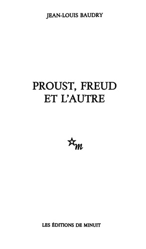 Proust, Freud Et L'autre (L'ecrit Du Temps) (French Edition)